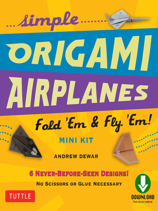 Title details for Simple Origami Airplanes Mini Kit Ebook by Andrew Dewar - Wait list